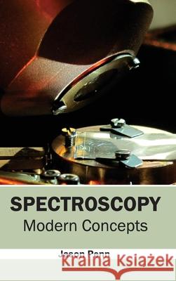 Spectroscopy: Modern Concepts Jason Penn 9781632384263 NY Research Press - książka