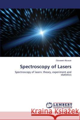 Spectroscopy of Lasers Alcocer Giovanni 9783659772740 LAP Lambert Academic Publishing - książka
