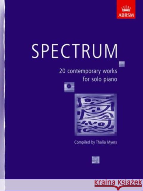 Spectrum : 20 contemporary works for solo piano  9781854728715 ASSOCIATED BOARD OF THE ROYAL SCHOOL OF MUSIC - książka