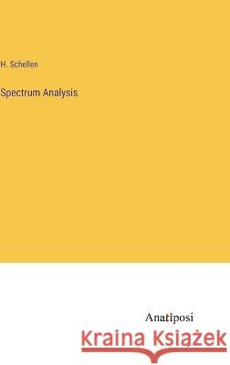 Spectrum Analysis H Schellen   9783382182359 Anatiposi Verlag - książka