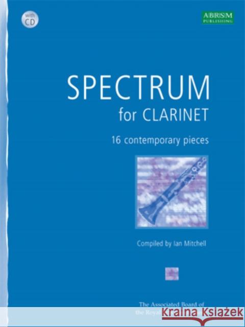 Spectrum for Clarinet with CD : 16 contemporary pieces Ian Mitchell 9781860964084  - książka