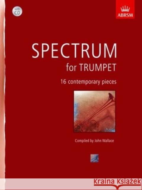 Spectrum for Trumpet with CD : 16 contemporary pieces  9781848497115 Spectrum (Abrsm) - książka