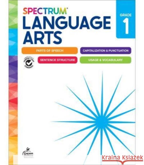 Spectrum Language Arts Workbook, Grade 1 Spectrum                                 Carson Dellosa Education 9781483871356 Spectrum - książka