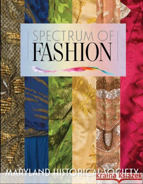 Spectrum of Fashion Mark Letzer 9780996594455 Maryland Historical Society - książka