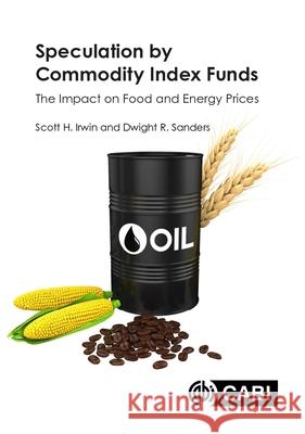 Speculation by Commodity Index Funds Dwight R. Sanders 9781800622081 CABI - książka
