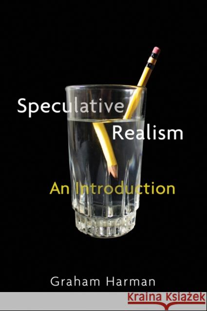 Speculative Realism: An Introduction Harman, Graham 9781509519996 John Wiley and Sons Ltd - książka