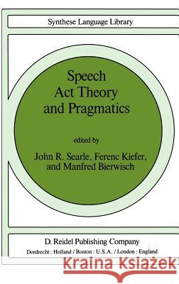 Speech ACT Theory and Pragmatics Searle, John 9789027710437 Springer - książka