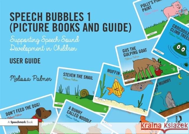 Speech Bubbles 1 (Picture Books and Guide): Supporting Speech Sound Development in Children Melissa Palmer   9780367185527 Routledge - książka