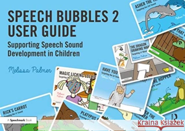 Speech Bubbles 2 User Guide: Supporting Speech Sound Development in Children Melissa Palmer 9780367648473 Routledge - książka