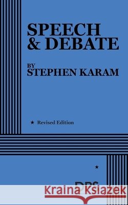 Speech & Debate Karam, Stephen 9780822222866 Concord Theatricals - książka