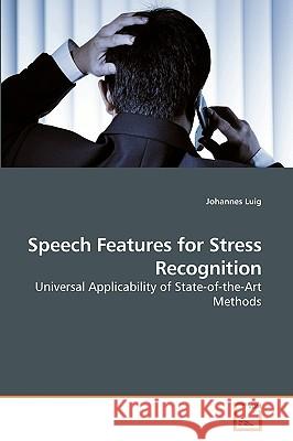 Speech Features for Stress Recognition Johannes Luig 9783639077797 VDM Verlag - książka