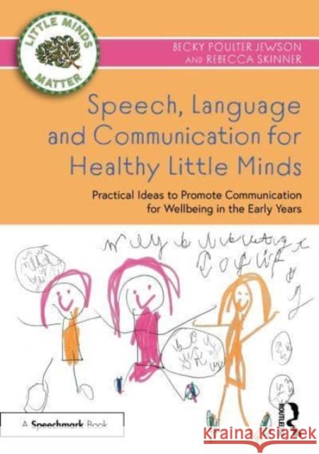 Speech, Language and Communication for Healthy Little Minds Rebecca Skinner 9781032371252 Taylor & Francis Ltd - książka
