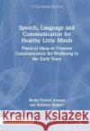 Speech, Language and Communication for Healthy Little Minds Rebecca Skinner 9781032371269 Taylor & Francis Ltd