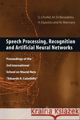 Speech Processing, Recognition and Artificial Neural Networks: Proceedings of the 3rd International School on Neural Nets 