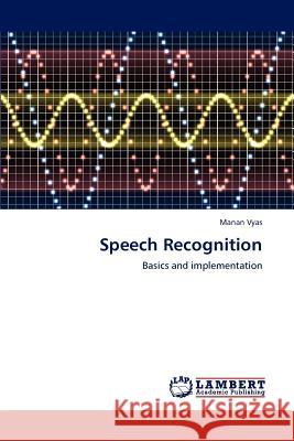 Speech Recognition Manan Vyas 9783659220807 LAP Lambert Academic Publishing - książka