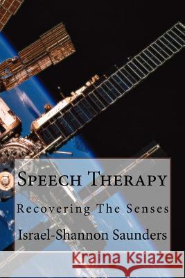 Speech Therapy Israel-Shannon M. Saunders 9781502805737 Createspace Independent Publishing Platform - książka