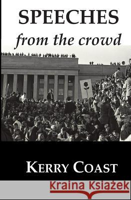 Speeches From The Crowd Coast, Kerry 9781985301849 Createspace Independent Publishing Platform - książka