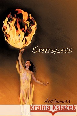 Speechless Authoress Terry E. Lyle 9781456737122 Authorhouse - książka