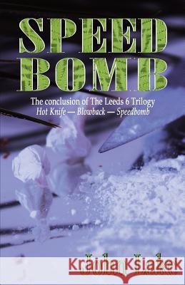 Speed Bomb John Lake 9780955469954 Armley Press - książka