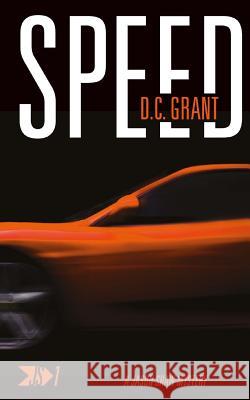 Speed: JS 1 A Jason Shaw Mystery Grant, D. C. 9780473321161 Standfast Publications Ltd - książka