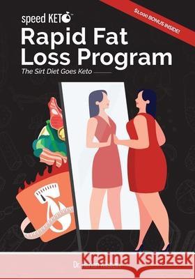 Speed Keto Rapid Fat Loss Program: The Sirt Diet Goes Keto Harlan Kilstein 9781732883079 OTC Publishing Corp - książka