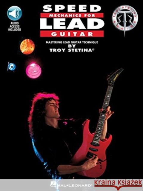 Speed Mechanics for Lead Guitar Troy Stetina 9780793509621 Hal Leonard Corporation - książka