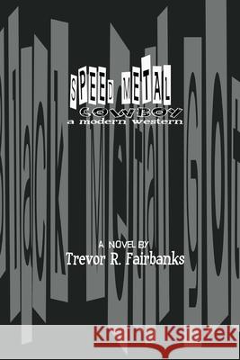 Speed Metal Cowboy: a modern western Chatem, Paul 9781502487063 Createspace - książka