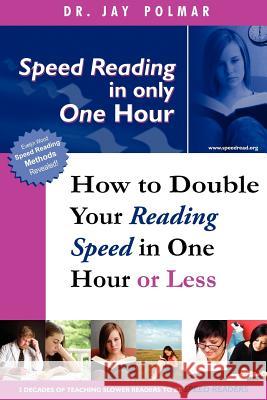 SPEED READING - In Only One Hour Polmar, Jay C. 9781478319924 Createspace - książka