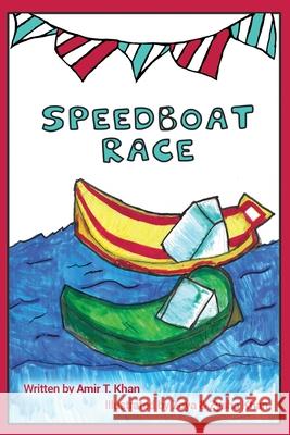 Speedboat Race Zoya Khan Zysha Khan Amir Tariq Khan 9781719194457 Createspace Independent Publishing Platform - książka
