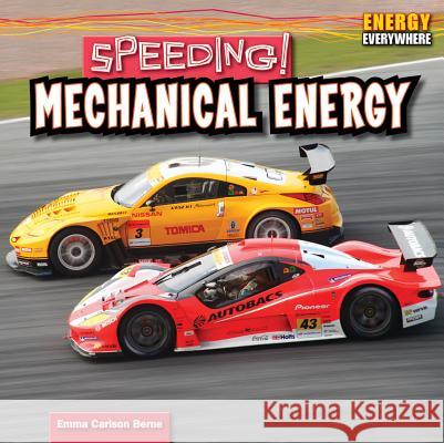 Speeding! Berne, Emma Carlson 9781448896516 PowerKids Press - książka