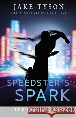 Speedster's Spark Jake Tyson 9781649604323 Ambassador International - książka