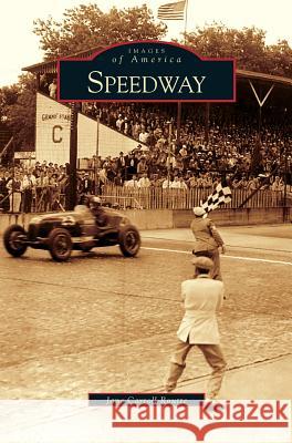 Speedway Jane Carroll Routte 9781531618940 Arcadia Publishing Library Editions - książka