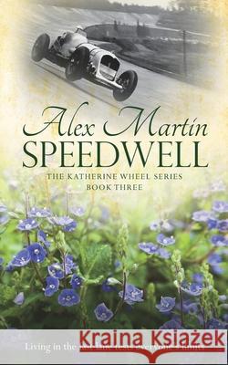 Speedwell: Book Three in The Katherine Wheel Series Martin, Alex 9781515183587 Createspace - książka