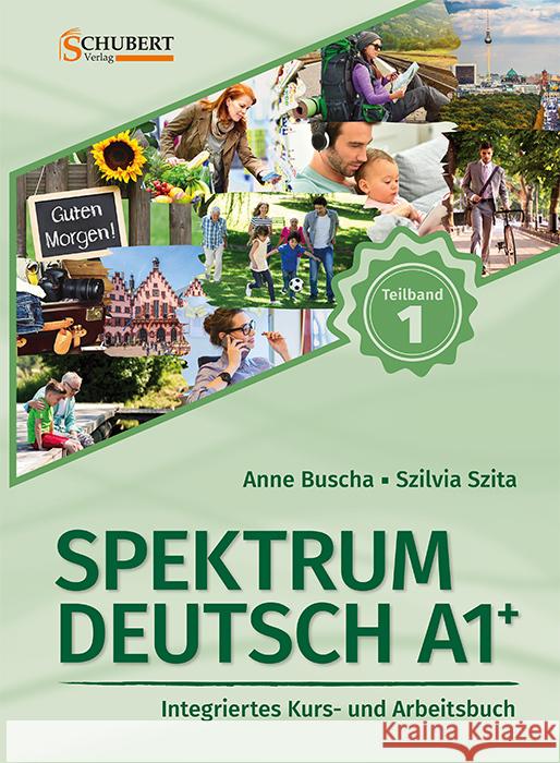 Spektrum Deutsch A1+: Teilband 1 Buscha, Anne, Szita, Szilvia 9783969150610 Schubert - książka