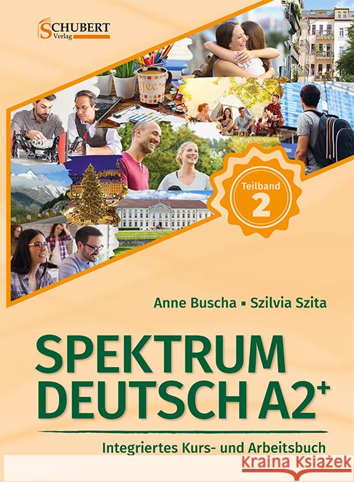 Spektrum Deutsch A2+: Teilband 2 Buscha, Anne, Szita, Szilvia 9783969150658 Schubert - książka