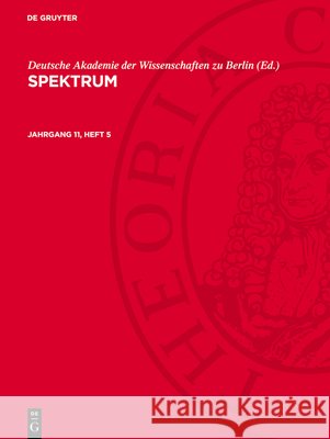 Spektrum, Jg. 11. 1965. / H. 5.: AVSMM-B, Jahrgang 11, Heft 5  9783112781944 De Gruyter (JL) - książka