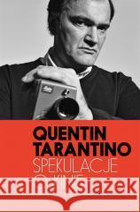 Spekulacje o kinie. Cinema Speculation Quentin Tarantino 9788368549386 Marginesy - książka