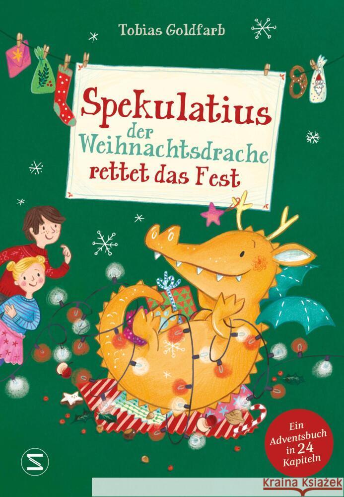 Spekulatius, der Weihnachtsdrache rettet das Fest Goldfarb, Tobias 9783505150425 Schneiderbuch - książka