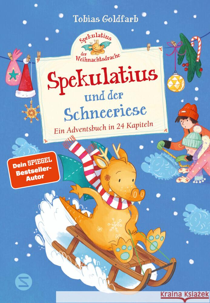 Spekulatius, der Weihnachtsdrache. Spekulatius und der Schneeriese Goldfarb, Tobias 9783505152887 Schneiderbuch - książka