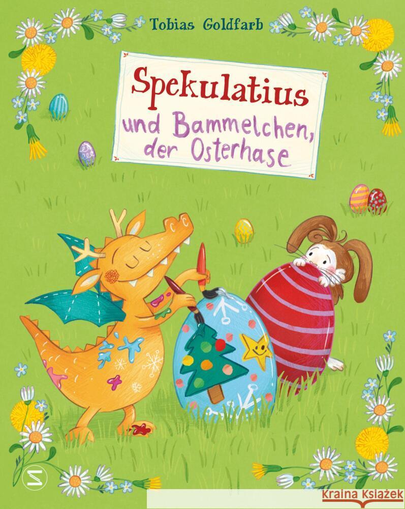 Spekulatius und Bammelchen, der Osterhase Goldfarb, Tobias 9783505150999 Schneiderbuch - książka