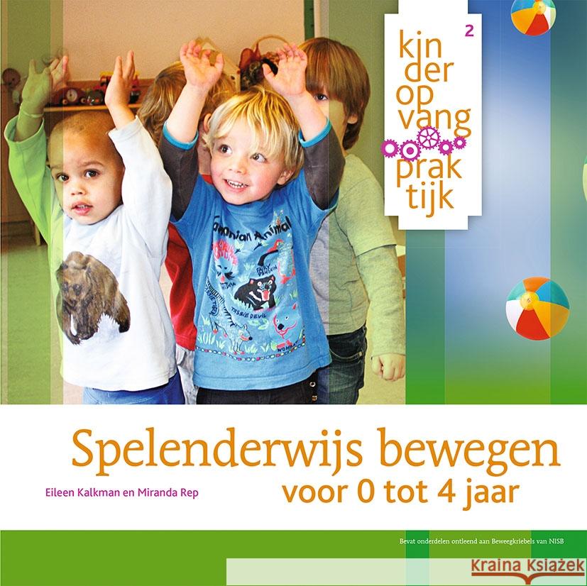 Spelenderwijs Bewegen: Voor 0 Tot 4 Jaar Eileen Kalkman Miranda Rep 9789036817646 Bohn Stafleu Van Loghum - książka