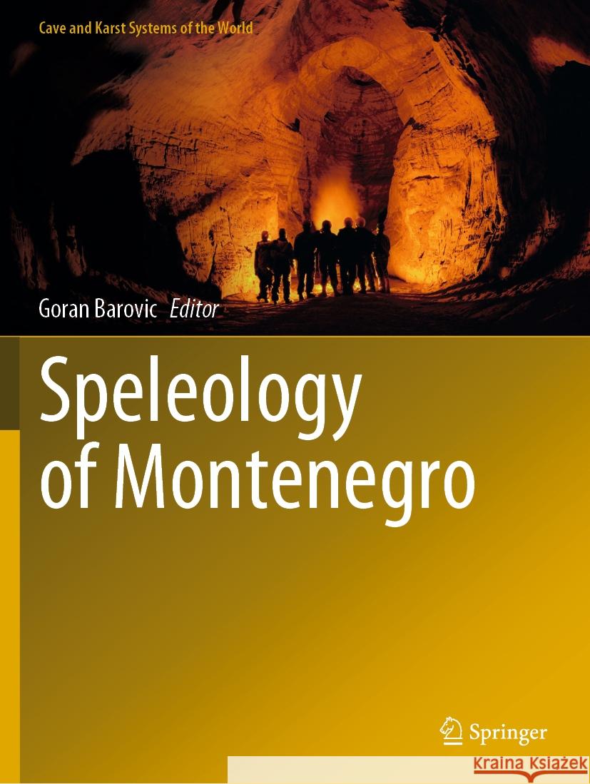 Speleology of Montenegro   9783031493775 Springer International Publishing - książka