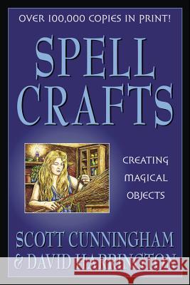 Spell Crafts: Creating Magical Objects Scott Cunningham David Harrington Scott Harri 9780875421858 Llewellyn Publications - książka