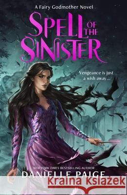 Spell of the Sinister Danielle Paige 9781526641618 Bloomsbury Publishing PLC - książka