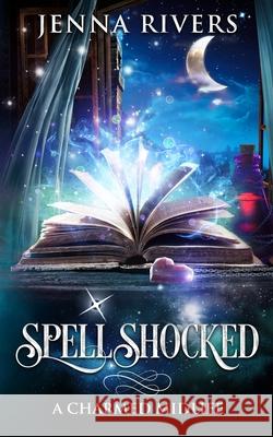 Spell Shocked Jenna Rivers 9798432052926 Independently Published - książka