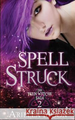 Spell Struck Ariella Moon 9780997055498 Star Tribe Publishing - książka