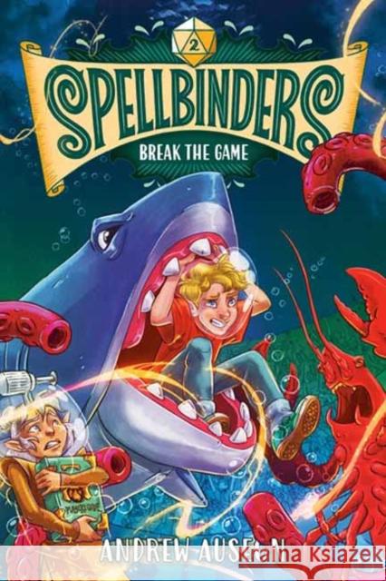 Spellbinders: Break the Game Andrew Auseon 9780593482780 Random House USA Inc - książka
