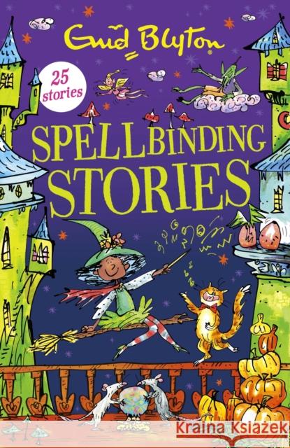 Spellbinding Stories Enid Blyton 9781444969276 Hachette Children's Group - książka