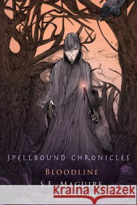 Spellbound Chronicles: Blood Line Maguire, Suzanne 9781783064694 Troubador Publishing - książka