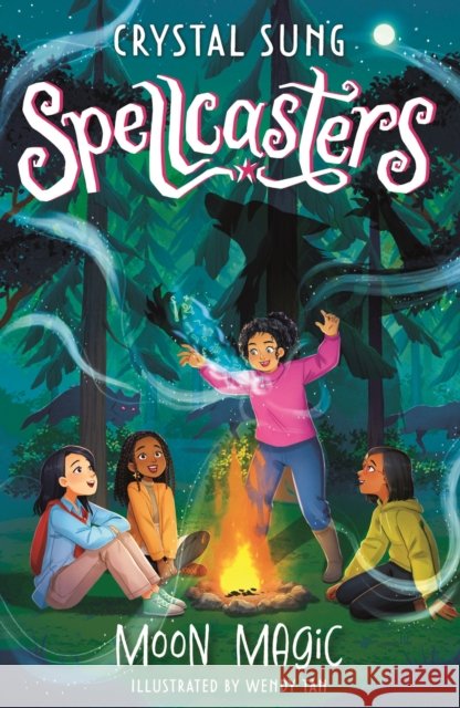 Spellcasters: Moon Magic: Book 3 Crystal Sung 9781408368855 Hachette Children's Group - książka